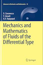 Mechanics and Mathematics of Fluids of the Differential Type