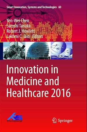 Innovation in Medicine and Healthcare 2016