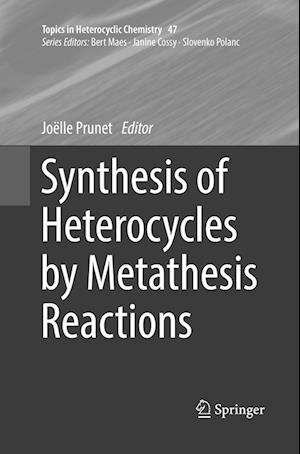 Synthesis of Heterocycles by Metathesis Reactions