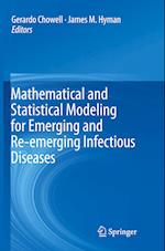 Mathematical and Statistical Modeling for Emerging and Re-emerging Infectious Diseases