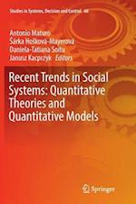 Recent Trends in Social Systems: Quantitative Theories and Quantitative Models