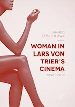 Woman in Lars von Trier’s Cinema, 1996–2014