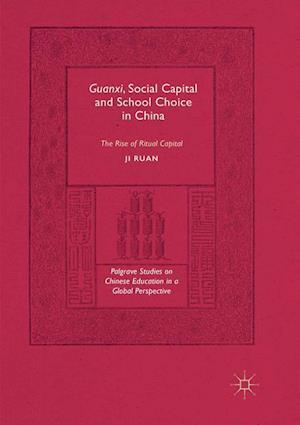 Guanxi, Social Capital and School Choice in China