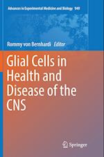 Glial Cells in Health and Disease of the CNS