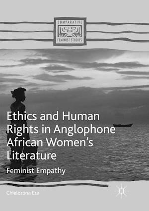 Ethics and Human Rights in Anglophone African Women’s Literature