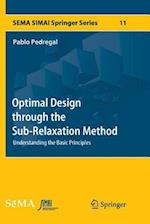 Optimal Design through the Sub-Relaxation Method
