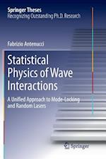 Statistical Physics of Wave Interactions