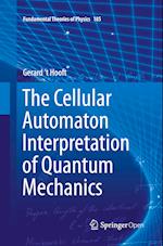 The Cellular Automaton Interpretation of Quantum Mechanics