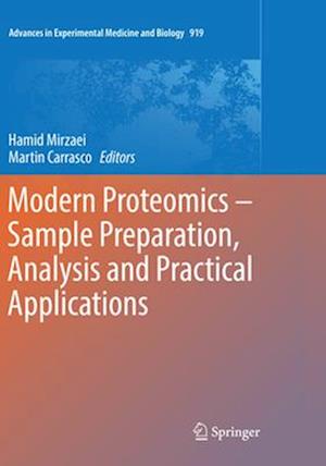 Modern Proteomics – Sample Preparation, Analysis and Practical Applications