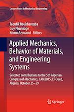 Applied Mechanics, Behavior of Materials, and Engineering Systems