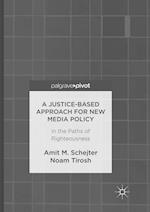 A Justice-Based Approach for New Media Policy