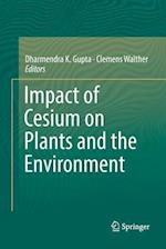 Impact of Cesium on Plants and the Environment