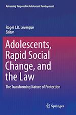 Adolescents, Rapid Social Change, and the Law