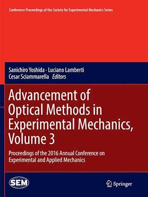 Advancement of Optical Methods in Experimental Mechanics, Volume 3