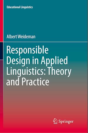 Responsible Design in Applied Linguistics: Theory and Practice