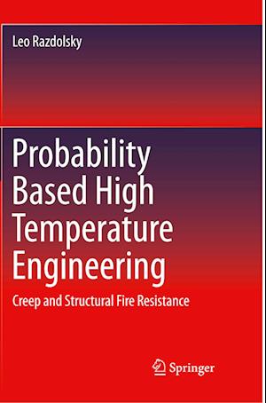 Probability Based High Temperature Engineering