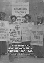 Christian and Jewish Women in Britain, 1880-1940