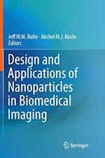 Design and Applications of Nanoparticles in Biomedical Imaging