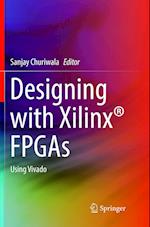 Designing with Xilinx® FPGAs