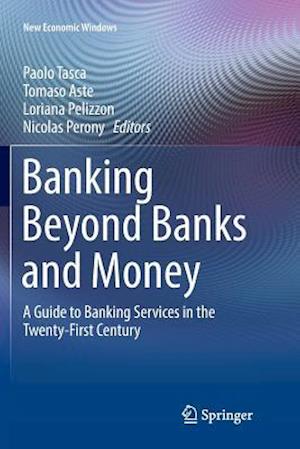 Banking Beyond Banks and Money