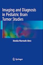 Imaging and Diagnosis in Pediatric Brain Tumor Studies