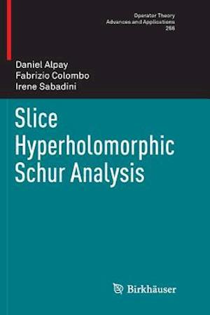 Slice Hyperholomorphic Schur Analysis