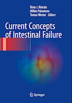 Current Concepts of Intestinal Failure