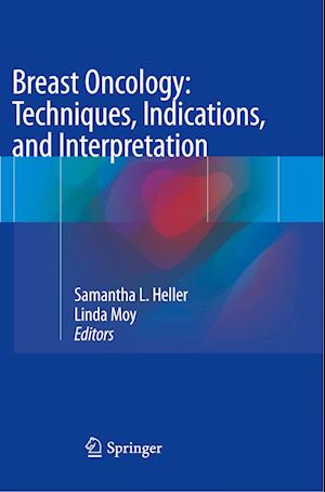 Breast Oncology: Techniques, Indications, and Interpretation