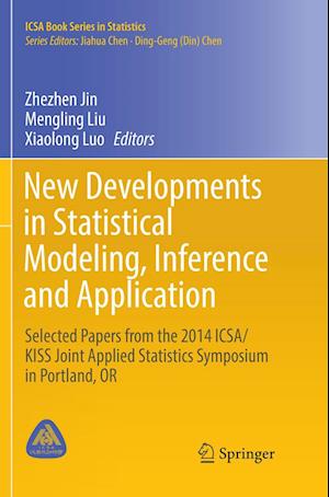 New Developments in Statistical Modeling, Inference and Application