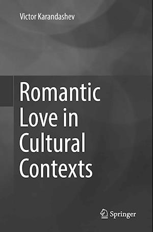 Romantic Love in Cultural Contexts