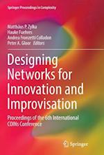 Designing Networks for Innovation and Improvisation