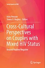 Cross-Cultural Perspectives on Couples with Mixed HIV Status: Beyond Positive/Negative