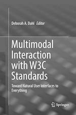 Multimodal Interaction with W3C Standards