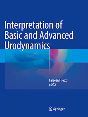 Interpretation of Basic and Advanced Urodynamics