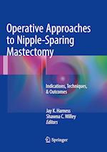 Operative Approaches to Nipple-Sparing Mastectomy