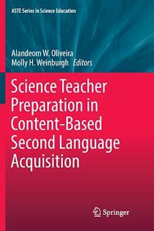 Science Teacher Preparation in Content-Based Second Language Acquisition