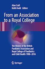 From an Association to a Royal College