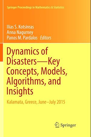 Dynamics of Disasters—Key Concepts, Models, Algorithms, and Insights