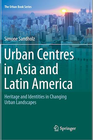 Urban Centres in Asia and Latin America