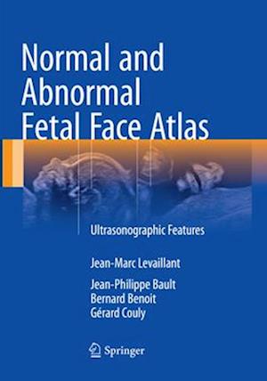 Normal and Abnormal Fetal Face Atlas