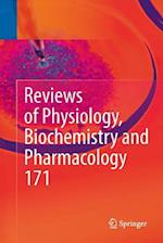 Reviews of Physiology, Biochemistry and Pharmacology, Vol. 171