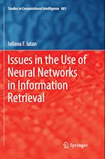 Issues in the Use of Neural Networks in Information Retrieval