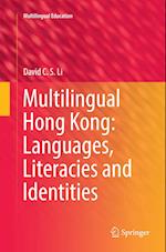 Multilingual Hong Kong: Languages, Literacies and Identities