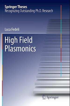 High Field Plasmonics