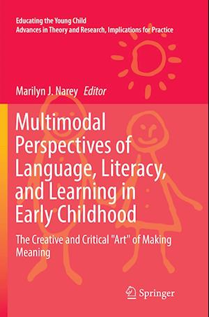 Multimodal Perspectives of Language, Literacy, and Learning in Early Childhood