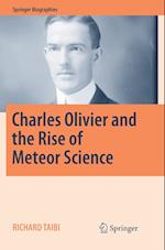 Charles Olivier and the Rise of Meteor Science