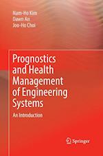 Prognostics and Health Management of Engineering Systems