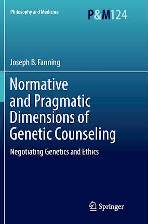 Normative and Pragmatic Dimensions of Genetic Counseling