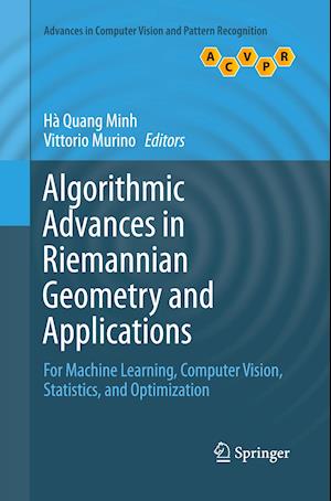 Algorithmic Advances in Riemannian Geometry and Applications