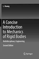 A Concise Introduction to Mechanics of Rigid Bodies